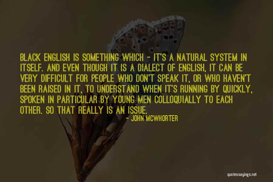 Black Haven Quotes By John McWhorter Black Haven Quotes By John McWhorter