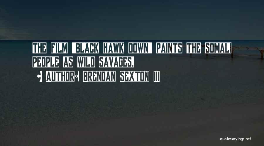 Black Hawk Down Quotes By Brendan Sexton III