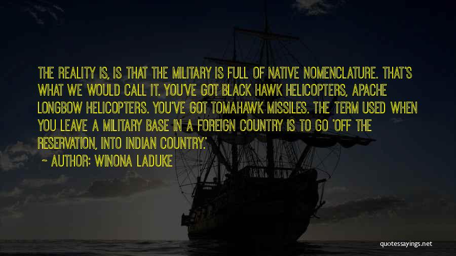 Black Hawk Indian Quotes By Winona LaDuke