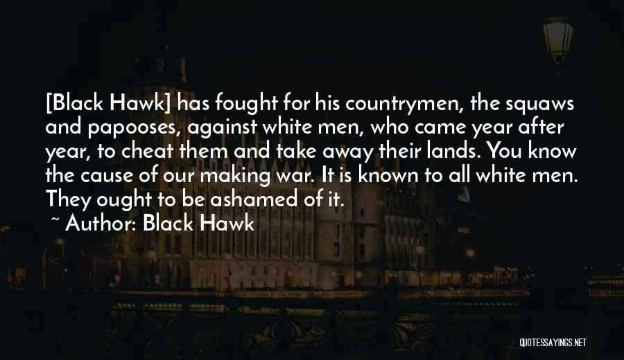 Black Hawk Quotes 653772