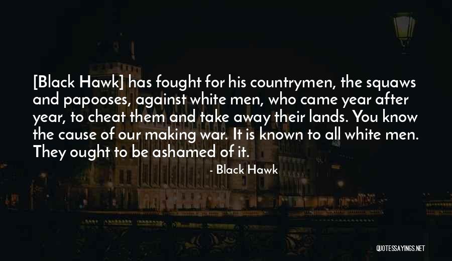 Black Hawk Quotes 653772