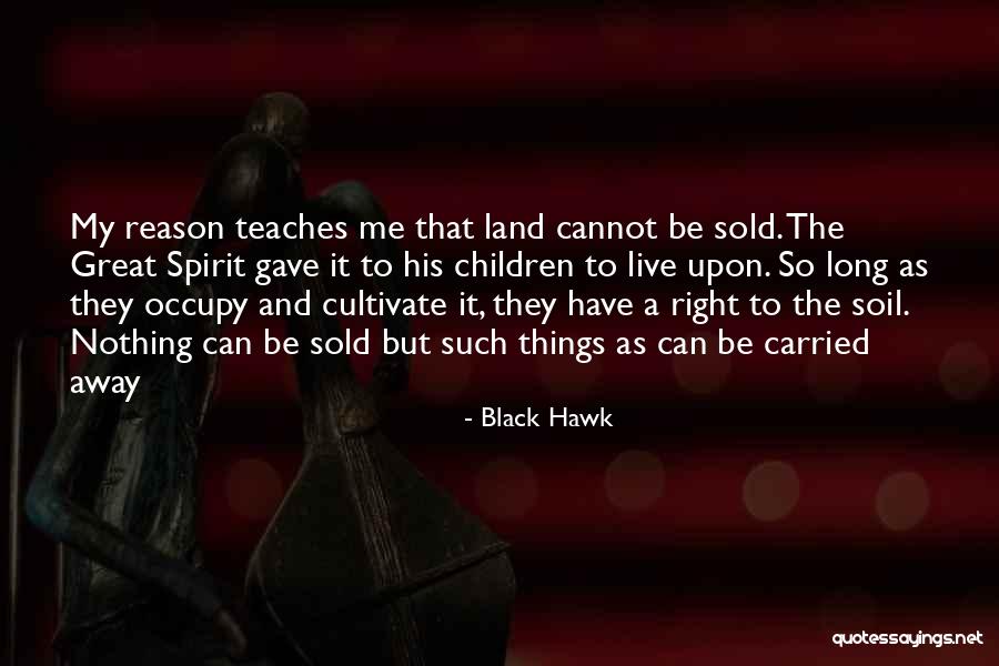 Black Hawk Quotes 810978