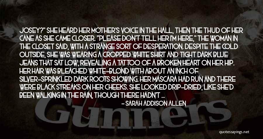 Black Heart Blue Quotes By Sarah Addison Allen