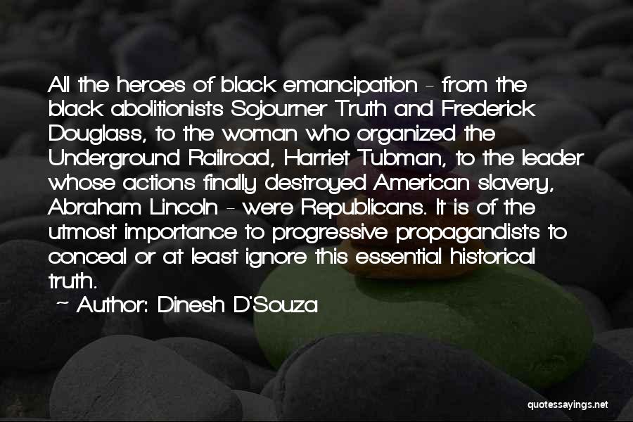 Black Historical Quotes By Dinesh D'Souza