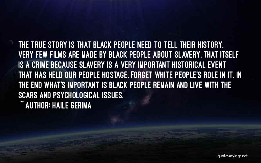 Black Historical Quotes By Haile Gerima