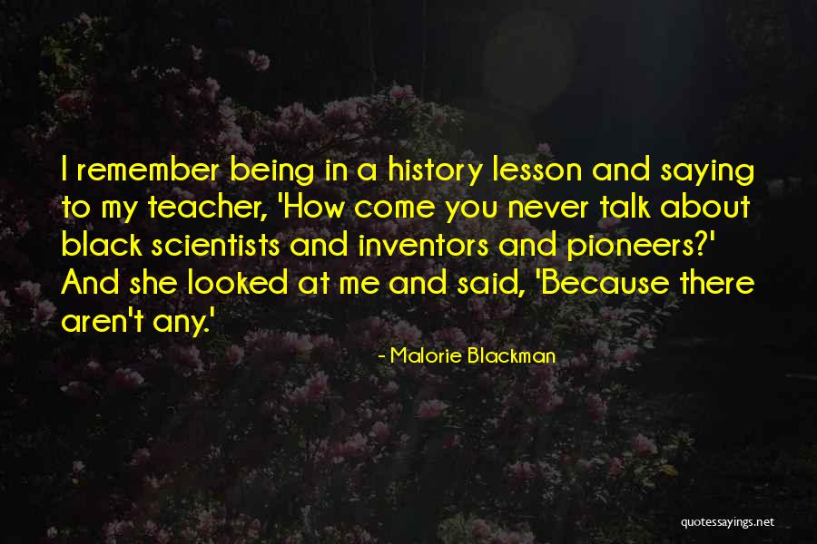 Black History Inventors Quotes By Malorie Blackman Black History Inventors Quotes By Malorie Blackman