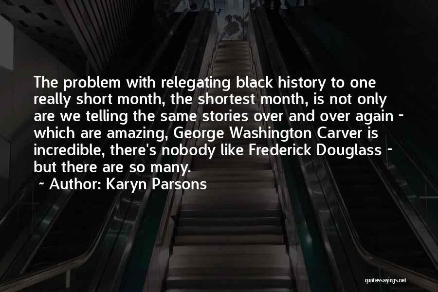 Black History Month Best Quotes By Karyn Parsons