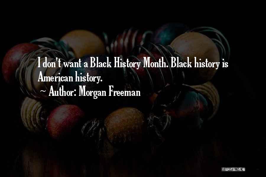 Black History Month Best Quotes By Morgan Freeman