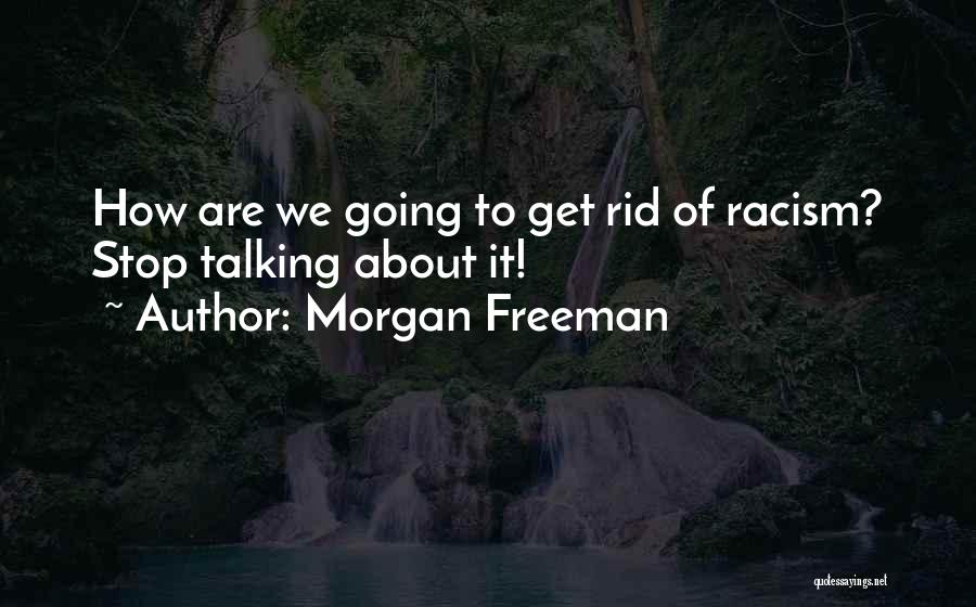 Black History Month Best Quotes By Morgan Freeman