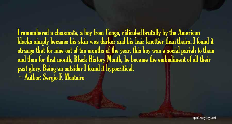 Black History Month Best Quotes By Sergio F. Monteiro