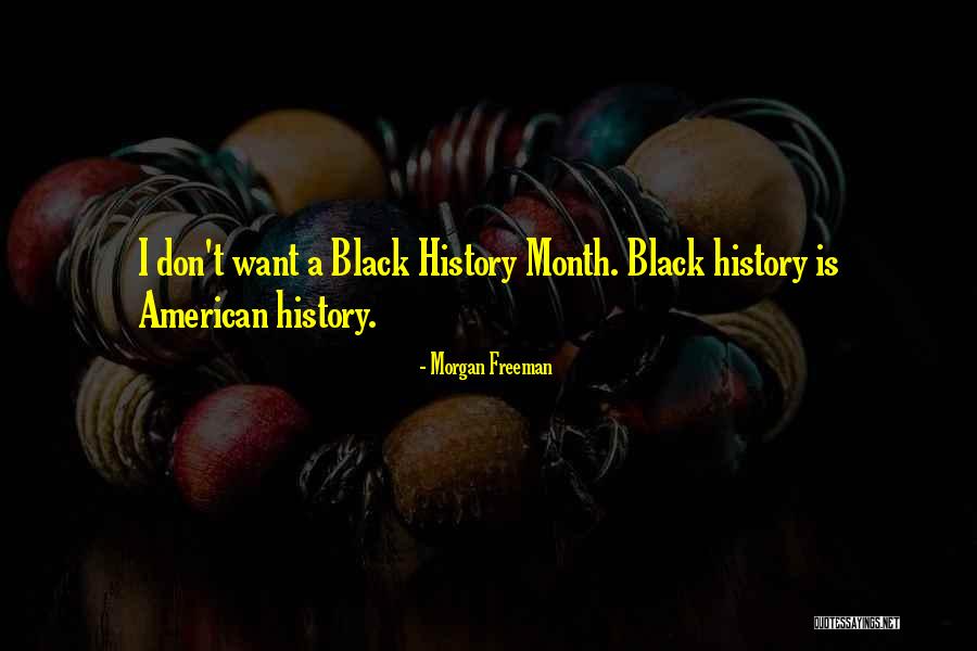 Black History Month Quotes By Morgan Freeman Black History Month Quotes By Morgan Freeman