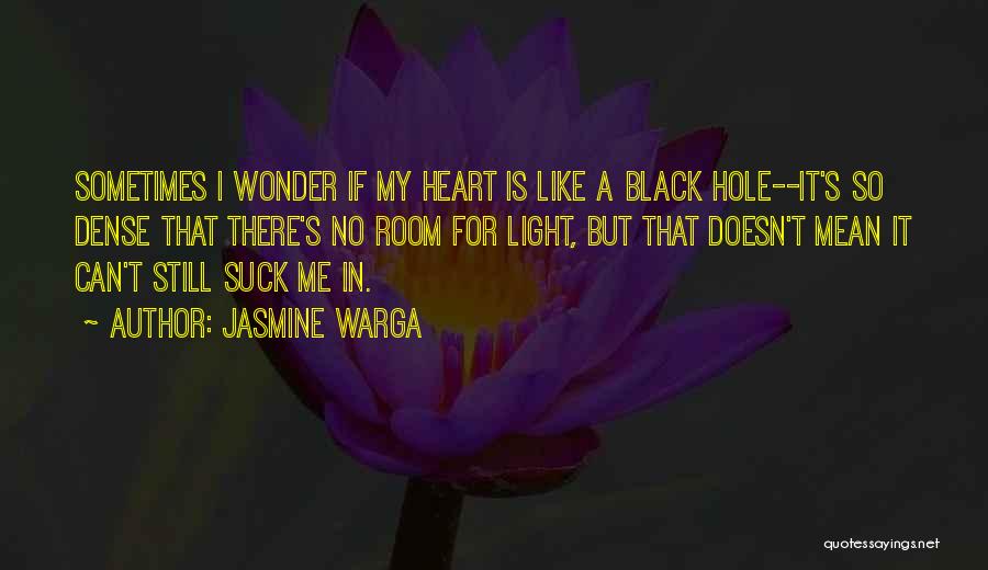 Black Hole Love Quotes By Jasmine Warga