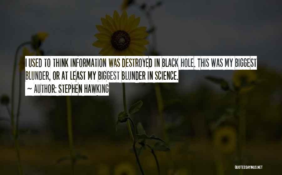 Black Hole Quotes By Stephen Hawking