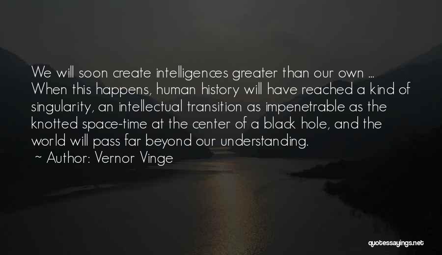 Black Hole Quotes By Vernor Vinge