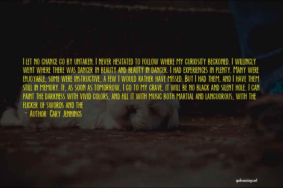 Black Hole Sun Quotes By Gary Jennings