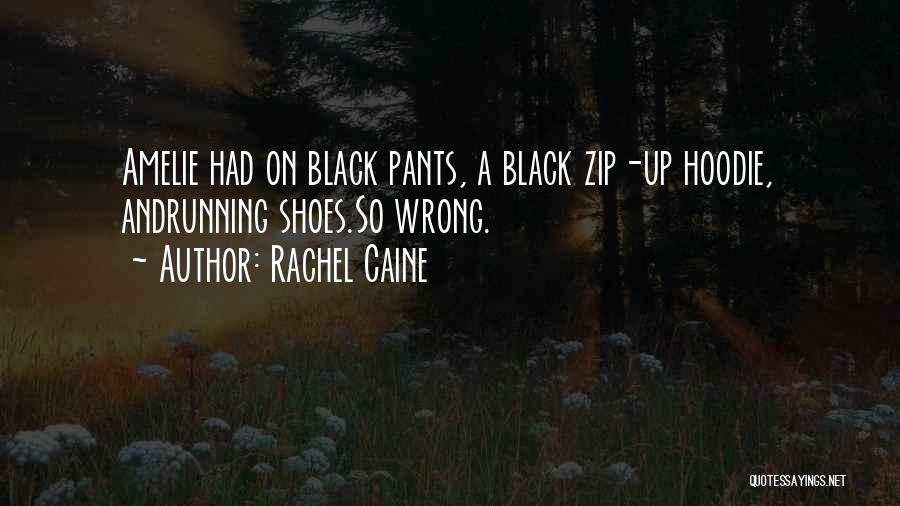 Black Hoodie Quotes By Rachel Caine