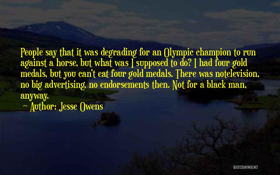 Black Horse Quotes By Jesse Owens