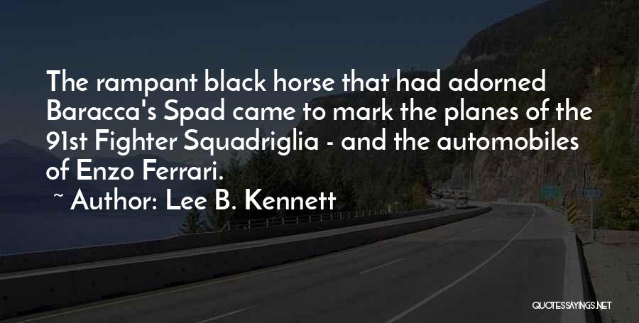 Black Horse Quotes By Lee B. Kennett