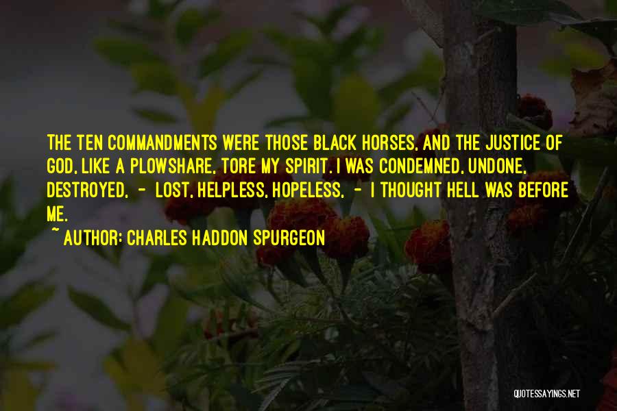 Black Horses Quotes By Charles Haddon Spurgeon