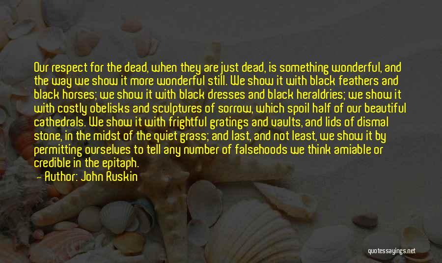 Black Horses Quotes By John Ruskin