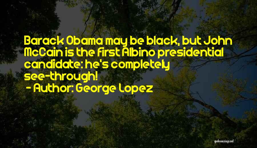 Black Humor Quotes By George Lopez