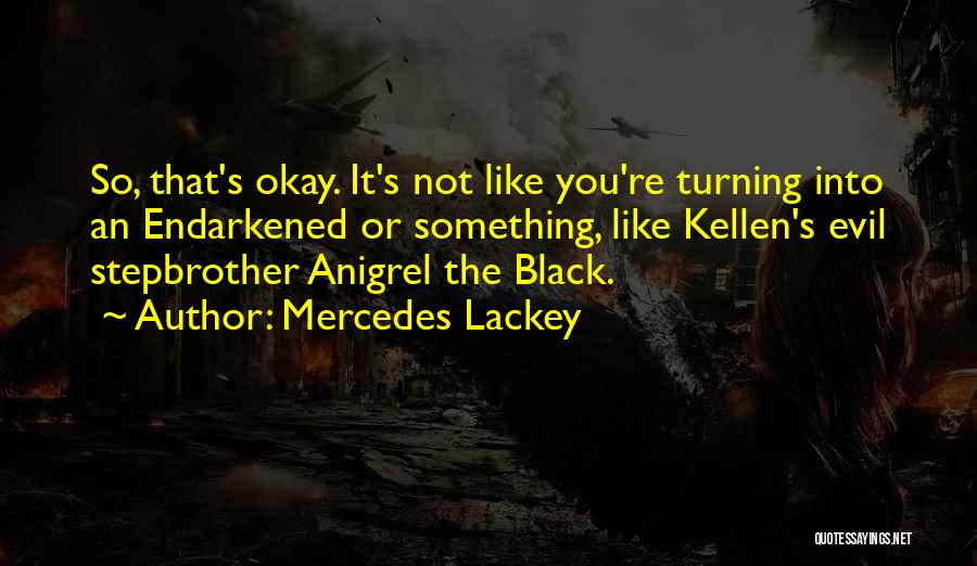 Black Humor Quotes By Mercedes Lackey