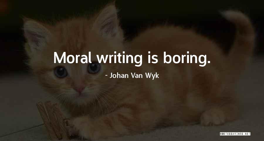 Black Humour Quotes By Johan Van Wyk