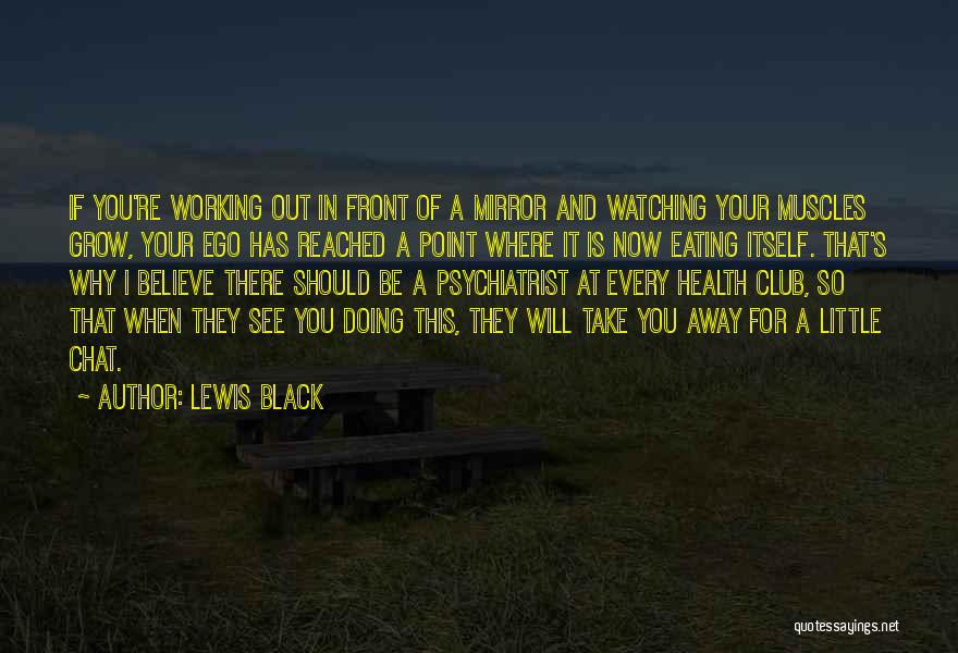 Black Humour Quotes By Lewis Black