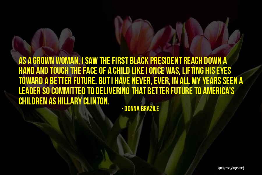 Black In America Quotes By Donna Brazile Black In America Quotes By Donna Brazile