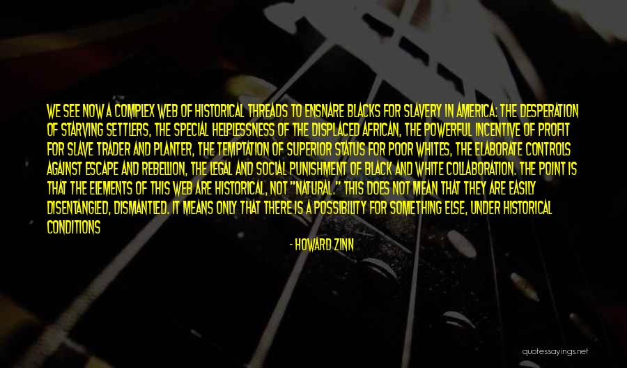 Black In America Quotes By Howard Zinn Black In America Quotes By Howard Zinn