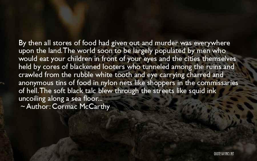 Black Ink Quotes By Cormac McCarthy Black Ink Quotes By Cormac McCarthy