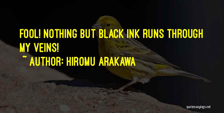 Black Ink Quotes By Hiromu Arakawa