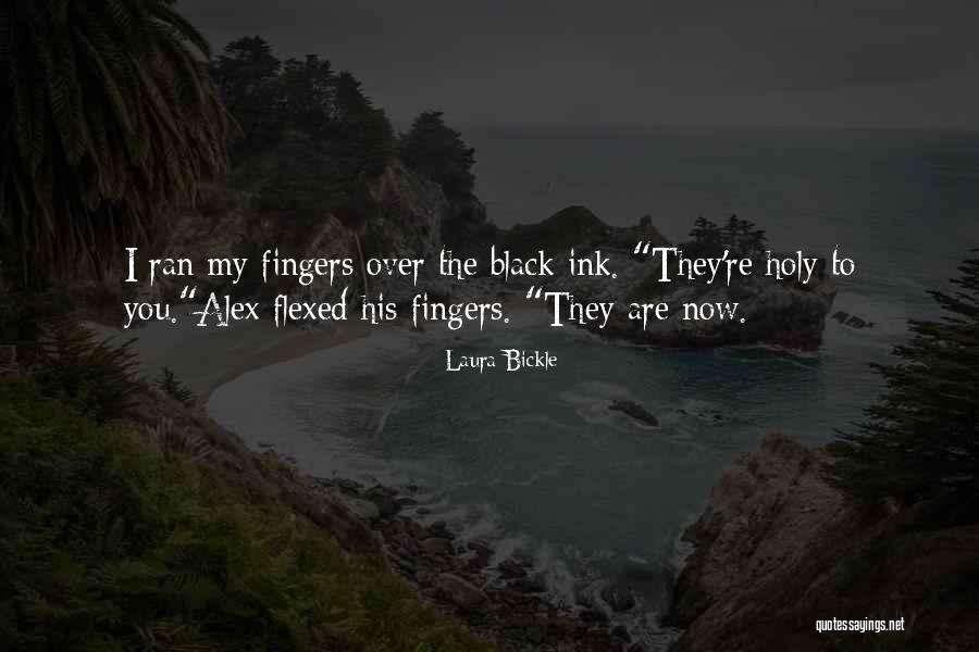 Black Ink Quotes By Laura Bickle Black Ink Quotes By Laura Bickle