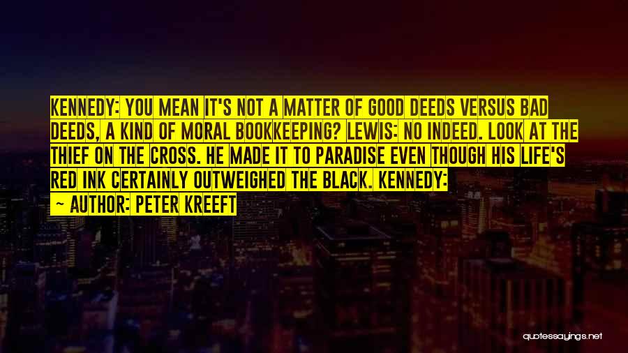 Black Ink Quotes By Peter Kreeft
