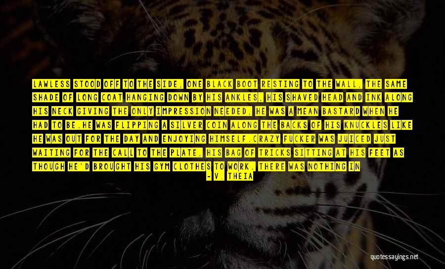 Black Ink Quotes By V. Theia Black Ink Quotes By V. Theia