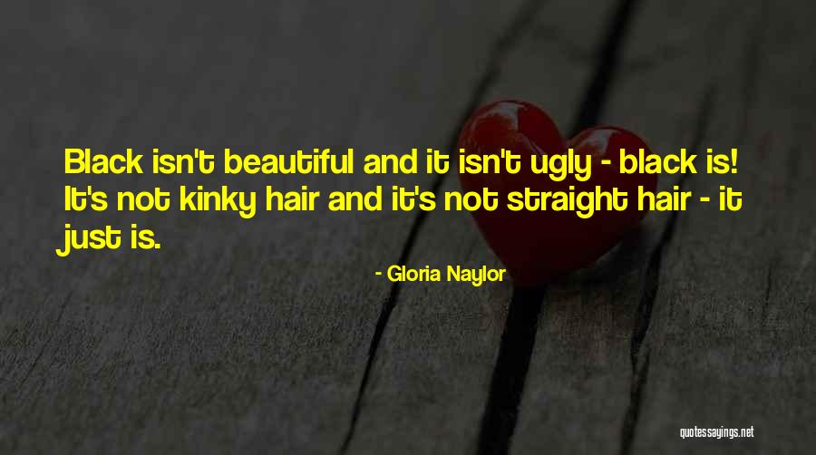 Black Is Beautiful Quotes By Gloria Naylor Black Is Beautiful Quotes By Gloria Naylor
