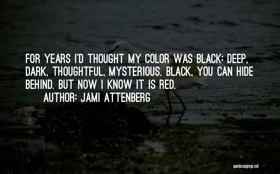 Black Is My Color Quotes By Jami Attenberg