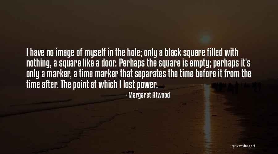Black Is Power Quotes By Margaret Atwood Black Is Power Quotes By Margaret Atwood