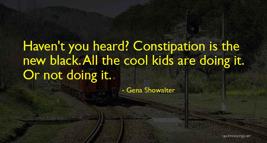 Black Is The New Quotes By Gena Showalter Black Is The New Quotes By Gena Showalter