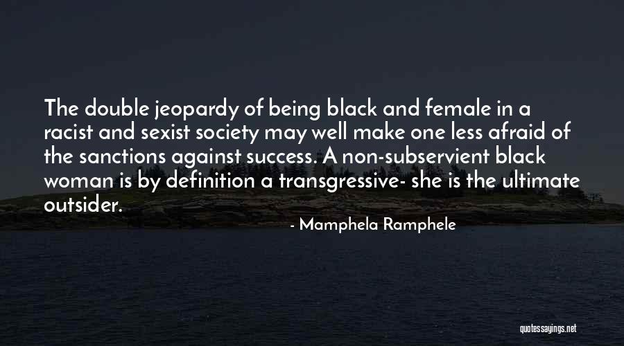 Black Jeopardy Quotes By Mamphela Ramphele