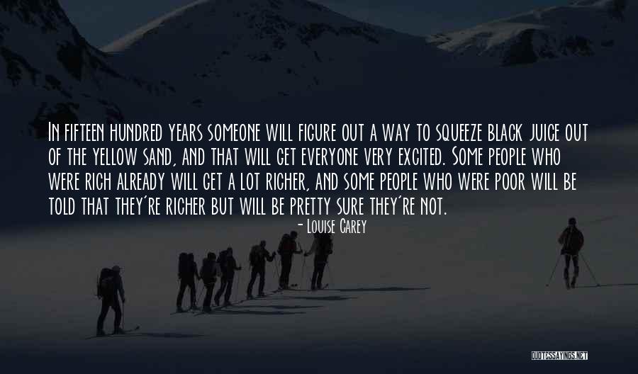 Black Juice Quotes By Louise Carey Black Juice Quotes By Louise Carey