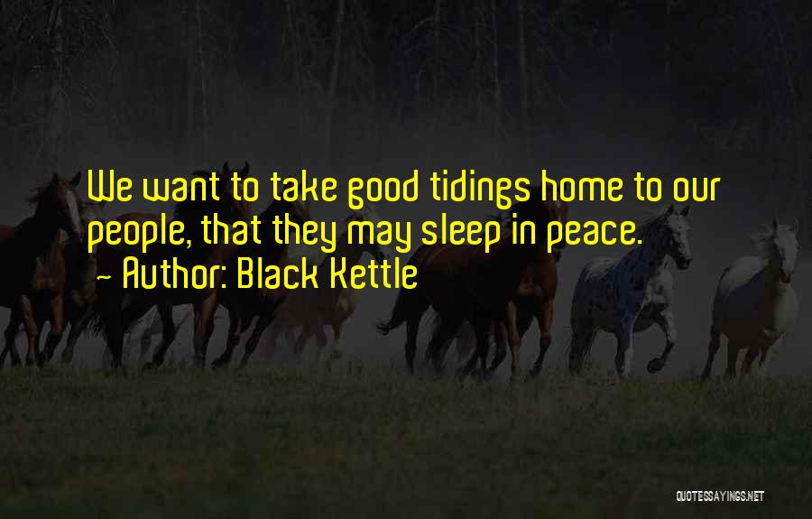 Black Kettle Quotes 1061271