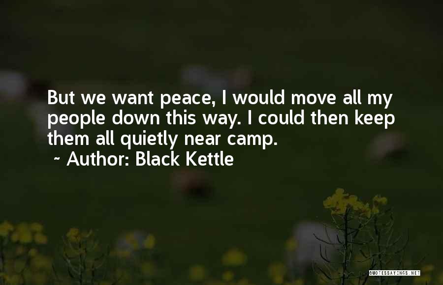 Black Kettle Quotes 1597828