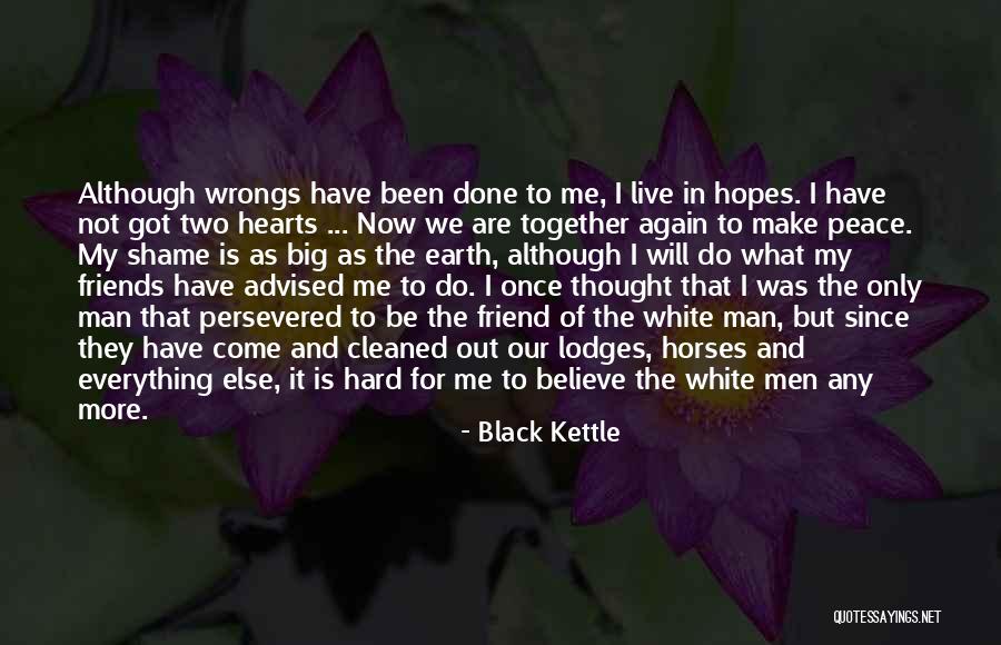 Black Kettle Quotes 622380 Black Kettle Quotes 622380