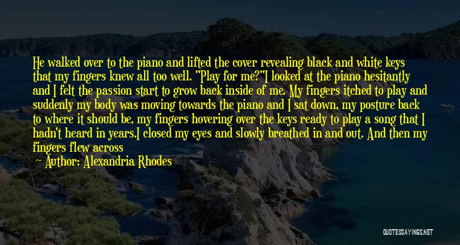 Black Keys Quotes By Alexandria Rhodes