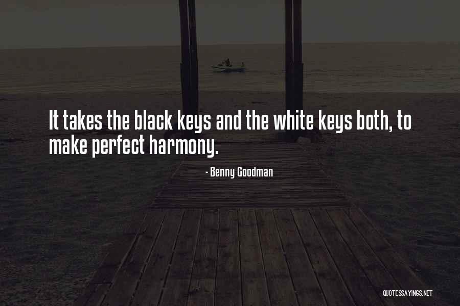 Black Keys Quotes By Benny Goodman Black Keys Quotes By Benny Goodman