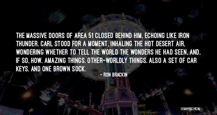 Black Keys Quotes By Ron Brackin