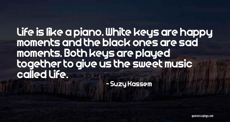 Black Keys Quotes By Suzy Kassem