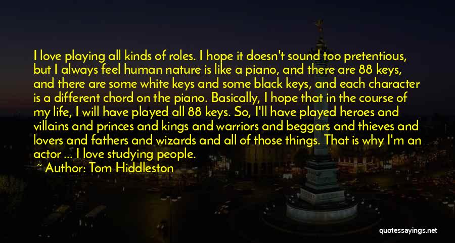 Black Keys Quotes By Tom Hiddleston