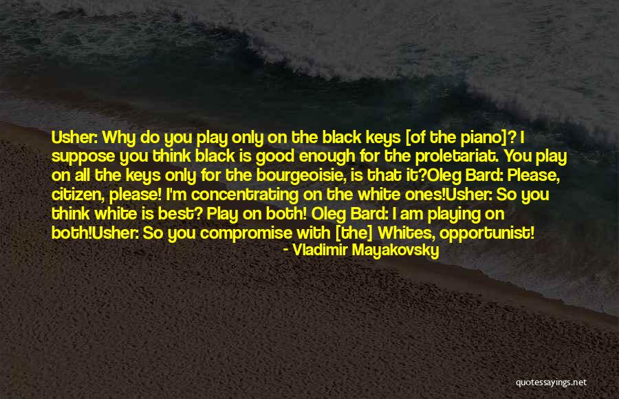 Black Keys Quotes By Vladimir Mayakovsky